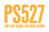PS 527 East Side School for Social Action